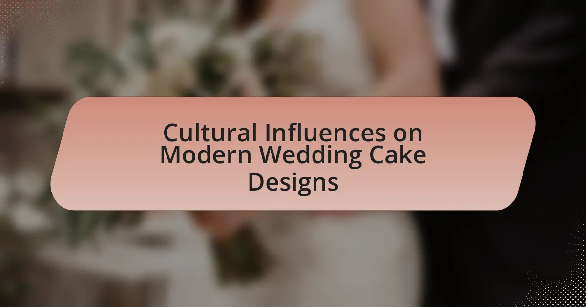 Cultural Influences on Modern Wedding Cake Designs
