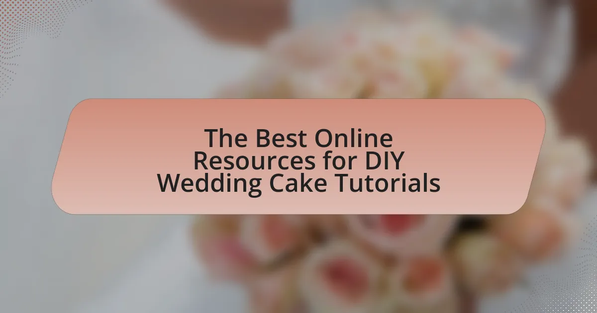 The Best Online Resources for DIY Wedding Cake Tutorials