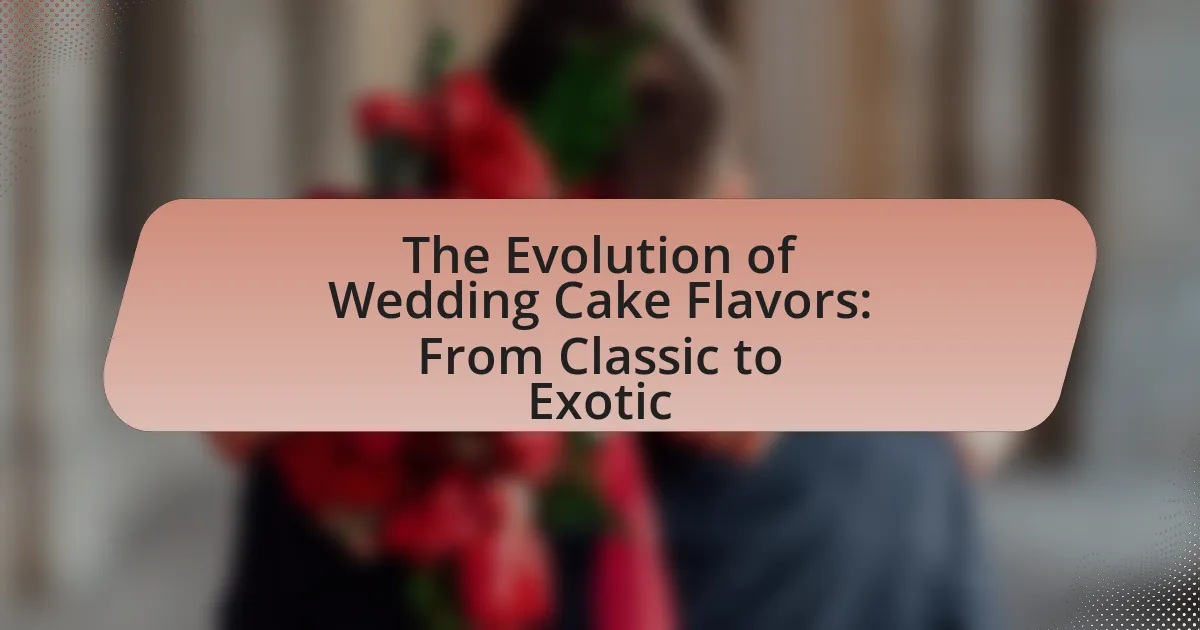 The Evolution of Wedding Cake Flavors: From Classic to Exotic