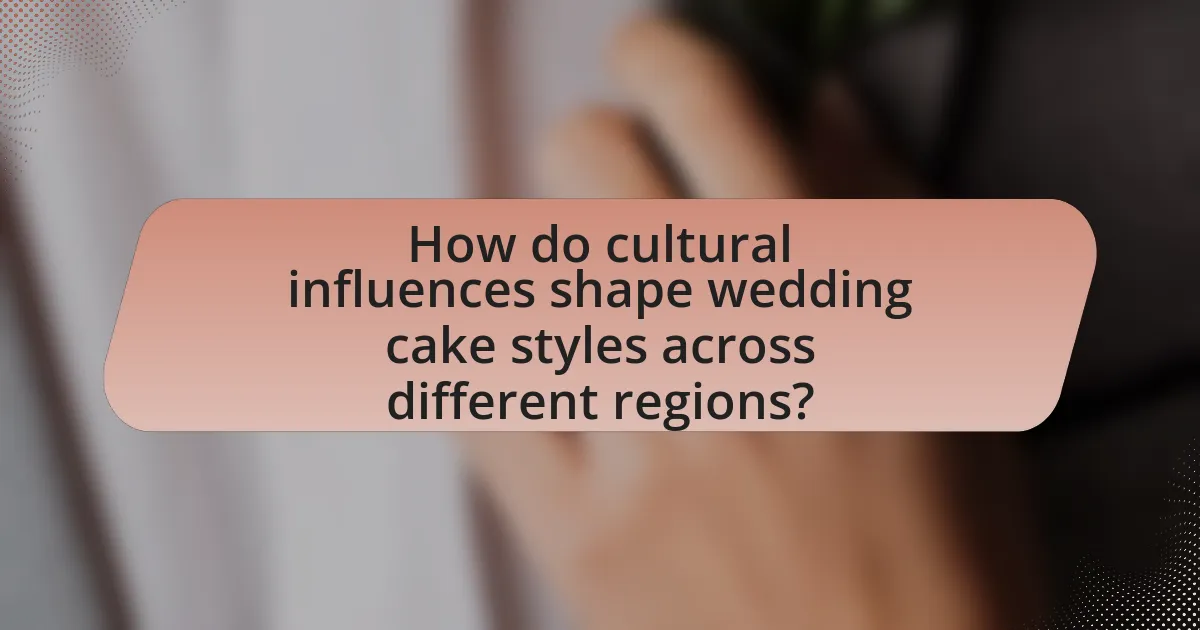 How do cultural influences shape wedding cake styles across different regions?