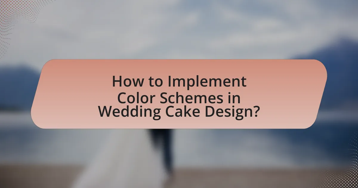 How to Implement Color Schemes in Wedding Cake Design?
