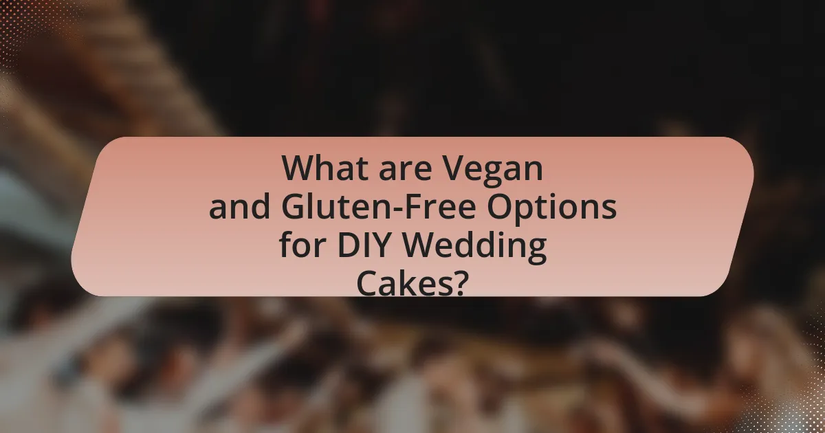 What are Vegan and Gluten-Free Options for DIY Wedding Cakes?