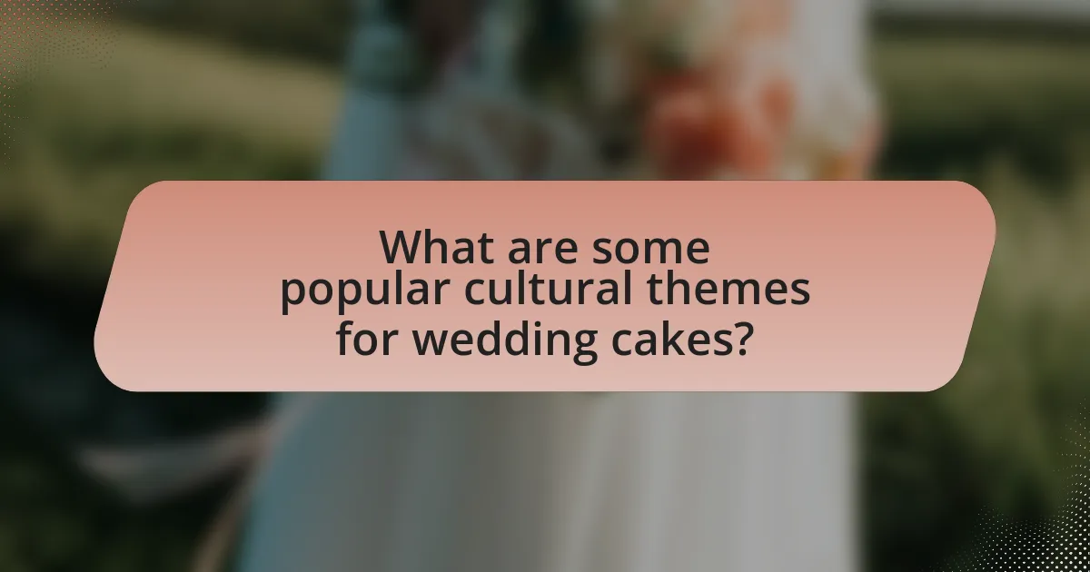 What are some popular cultural themes for wedding cakes?