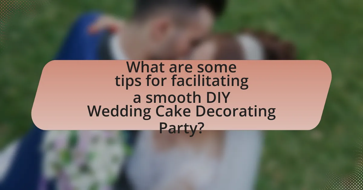 What are some tips for facilitating a smooth DIY Wedding Cake Decorating Party?