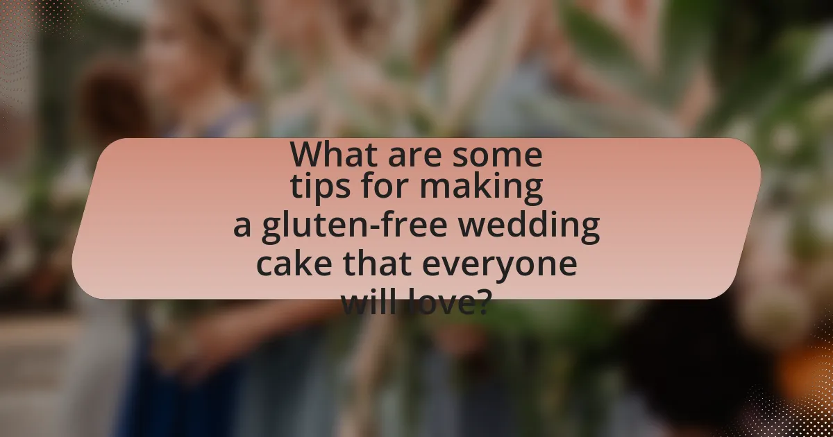 What are some tips for making a gluten-free wedding cake that everyone will love?