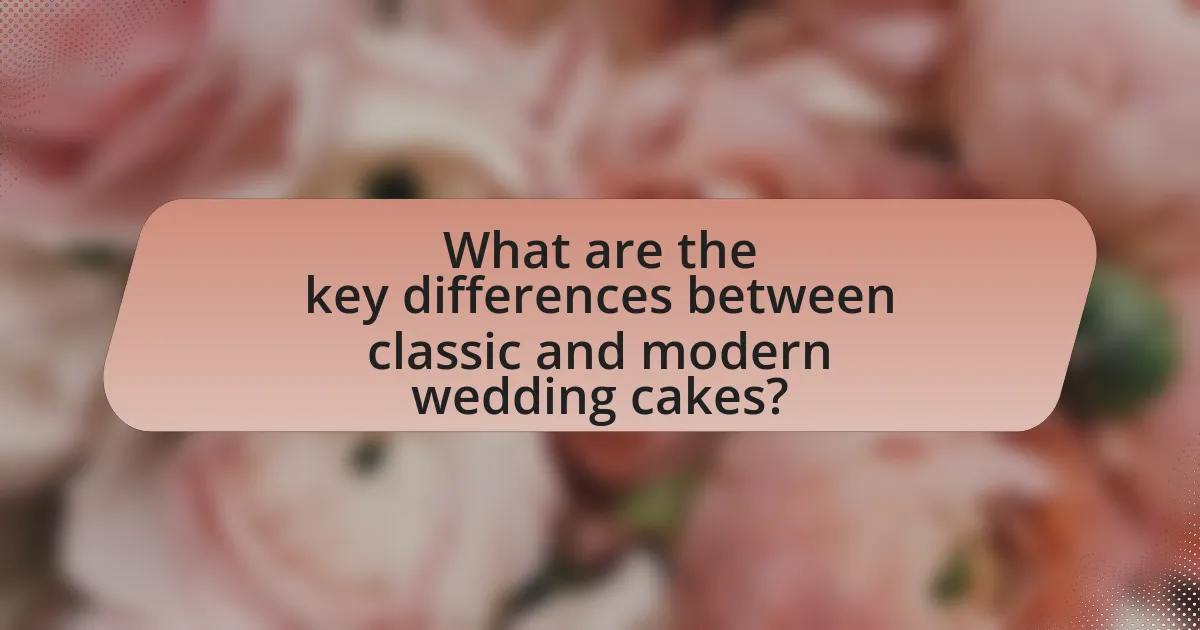 What are the key differences between classic and modern wedding cakes?