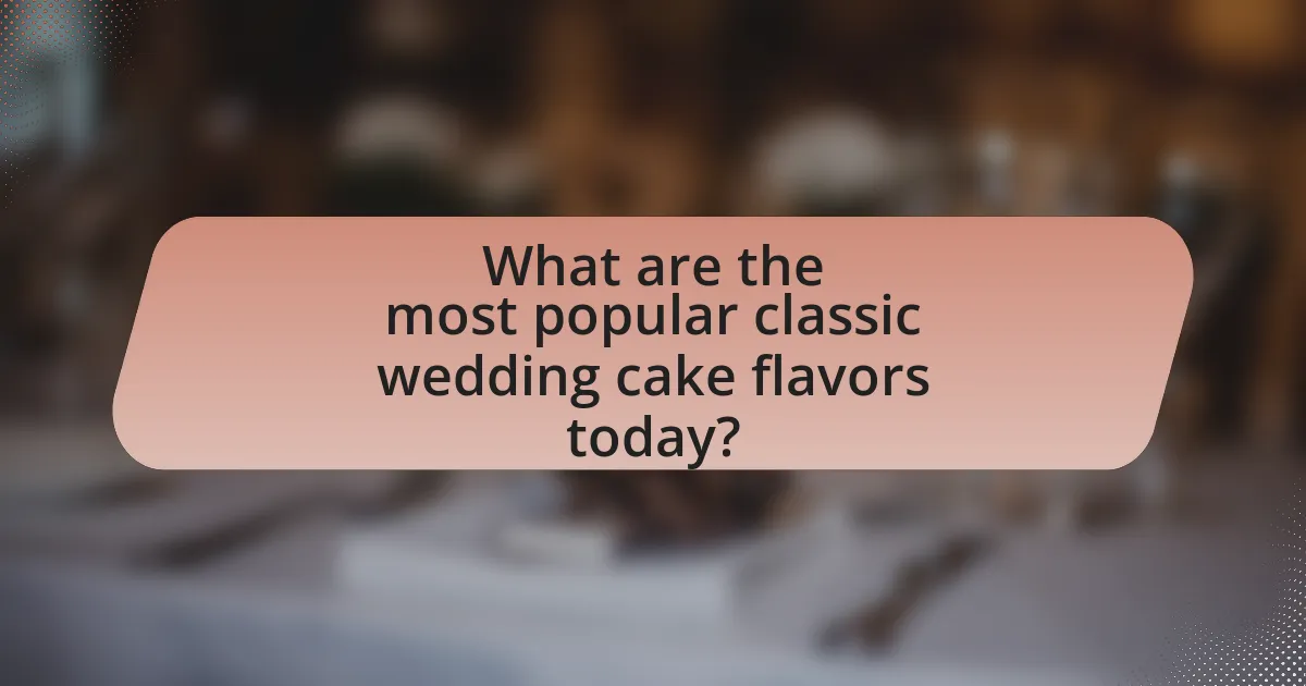 What are the most popular classic wedding cake flavors today?