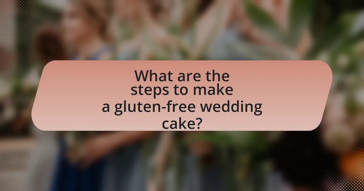 What are the steps to make a gluten-free wedding cake?