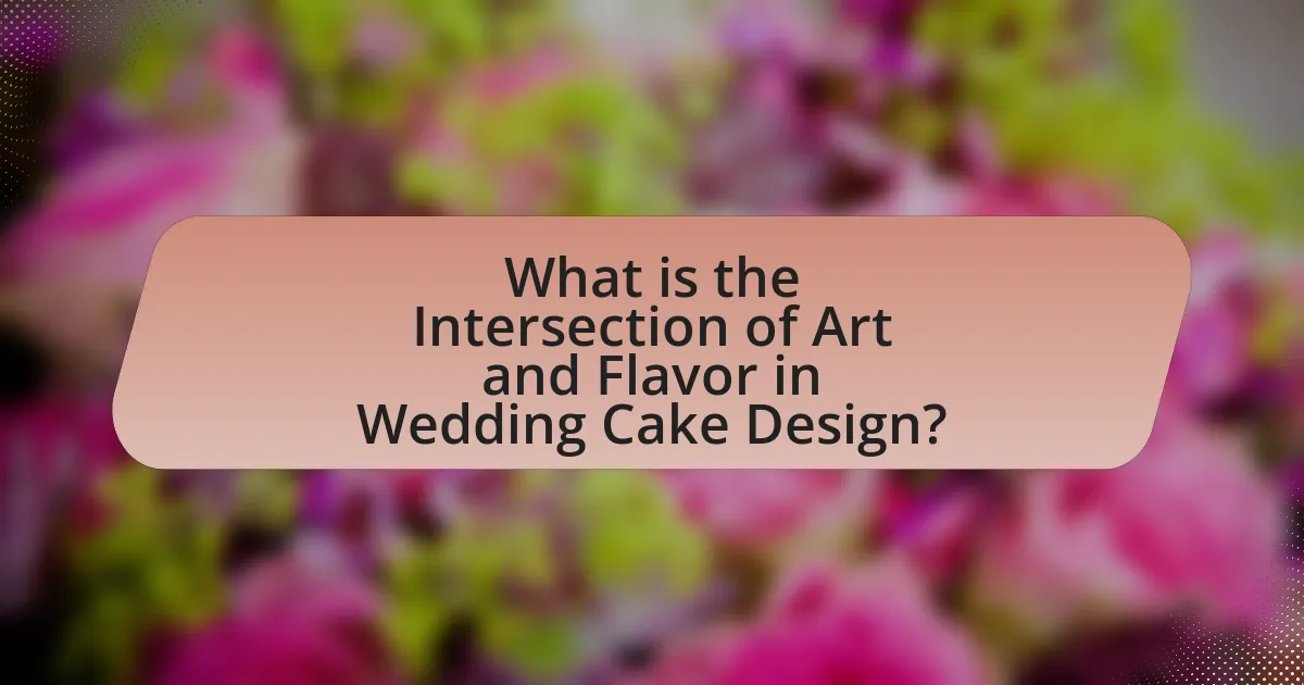 What is the Intersection of Art and Flavor in Wedding Cake Design?